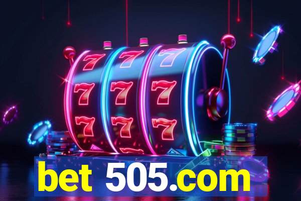 bet 505.com